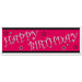 Happy Birthday Sign Banner Pink Celebration Décor (1/Pk)
